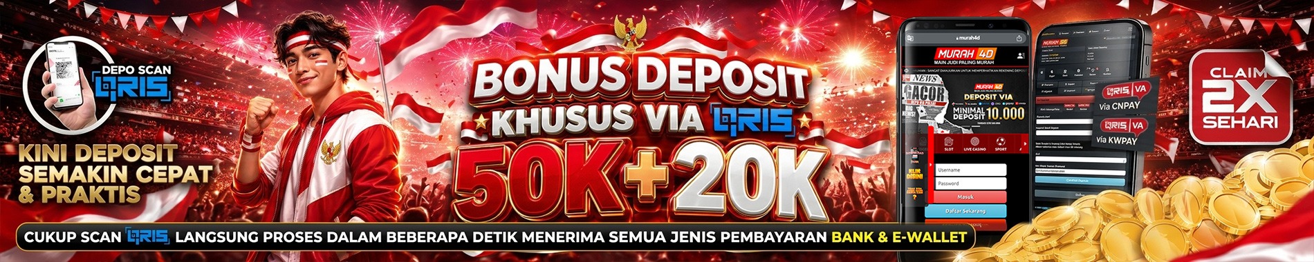 BONUS DEPOSIT 50K + 20K